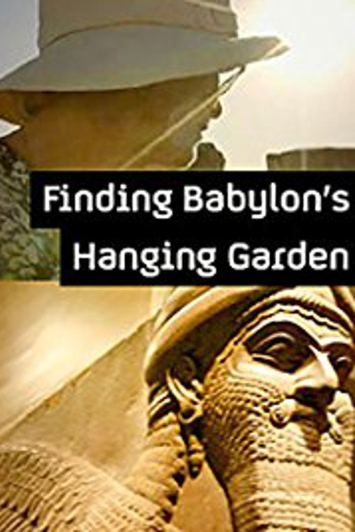 Постер Finding Babylon's Hanging Garden